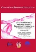 NUEVA FRONTERA DEL OBJETO DE LA PROPIEDAD INTELECTUAL: PUENTES, P ARQUES, PERFUMES,SENDEROS Y EMBALAJES di VV.AA. 