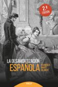 LA DESAMORTIZACIN ESPAOLA (2 ED.) de MARTI GILABERT, FRANCISCO 