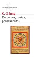 RECUERDOS, SUEOS, PENSAMIENTOS de JUNG, CARL GUSTAV 