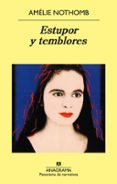 ESTUPOR Y TEMBLORES de NOTHOMB, AMELIE 