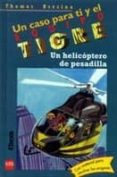 UN HELICOPTERO DE PESADILLA de BREZINA, THOMAS 