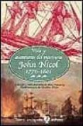 VIDA Y AVENTURAS DEL MARINERO JOHN NICOL: 1776-1801 di VV.AA. 