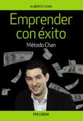EMPRENDER CON XITO de CHAN, ALBERTO 
