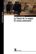 LA FUERZA DE LA SANGRE; EL CELOSO EXTREMEO de CERVANTES SAAVEDRA, MIGUEL DE 