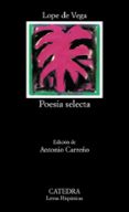 POESIA SELECTA de VEGA CARPIO, FELIX LOPE DE 