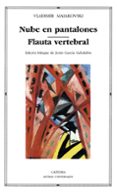 NUBE EN PANTALONES; FLAUTA VERTEBRAL de MAIAKOVSKI, VLADIMIR 