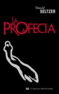 LA PROFECIA di SELTZER, DAVID 