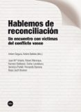 HABLEMOS DE RECONCILIACION de SEGURA, ANTONI BATISTA, ANTONI 