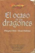EL OCASO DE LOS DRAGONES de HICKMAN, TRACY  WEIS, MARGARET 