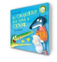 EL COCODRILO QUE VINO A CENAR (PEQUEAS MANITAS) de SMALLMAN, STEVE 