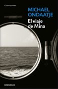 EL VIAJE DE MINA de ONDAATJE, MICHAEL 