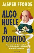 ALGO HUELE A PODRIDO de FFORDE, JASPER 