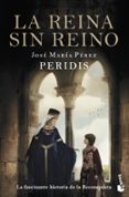 LA REINA SIN REINO de PERIDIS 