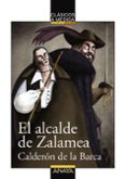EL ALCALDE DE ZALAMEA de CALDERON DE LA BARCA, PEDRO 