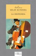 LA DESPEDIDA de KUNDERA, MILAN 