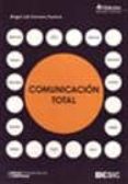 COMUNICACION TOTAL (4 ED. REVISADA Y AMPLIADA) de CERVERA FANTONI, ANGEL LUIS 