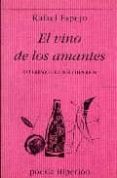 EL VINO DE LOS AMANTES di ESPEJO, RAFAEL 