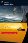LA GRAN RUTINA de PUIG, VALENTI 