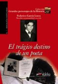 EL TRAGICO DESTINO DE UN POETA: FEDERICO GARCIA LORCA - DESCUBRE SU PERSONALIDAD Y SU VIDA de JIMENEZ DE CISNEROS, CONSUELO 