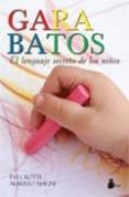GARABATOS: EL LENGUAJE SECRETO DE LOS NIOS de CROTTI, EVI  MAGNI, ALBERTO 