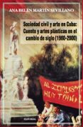 SOCIEDAD CIVIL Y ARTE EN CUBA di VV.AA. 