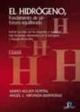 EL HIDROGENO, FUNDAMENTO DE UN FUTURO EQUILIBRADO de AGUER HORTAL, MARIOMIRANDA BARRERAS, ANGEL LUIS