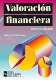 VALORACION FINANCIERA (3 ED.) de PABLO LOPEZ, ANDRES DE 
