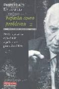 ESPAA COMO PROBLEMA (I): DESDE LA POLEMICA DE LA CIENCIA ESPAOL A HASTA LA GENERACION DEL 98 de LAIN ENTRALGO, PEDRO 