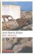 MAR MUERTO de RIDAO, JOSE MARIA 