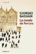 LA NOVELA DE FERRARA de BASSANI, GIORGIO 