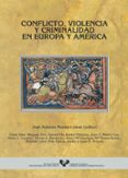 CONFLICTO, VIOLENCIA Y CRIMINALIDAD EN EUROPA Y AMERICA di VV.AA. 