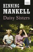 DAISY SISTERS de MANKELL, HENNING 