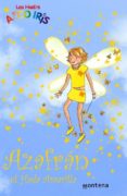 AZAFRAN, EL HADA AMARILLA (LA MAGIA DEL ARCO IRIS) de MEADOWS, DAISY 