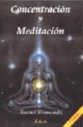 CONCENTRACION Y MEDITACION  (7 ED.) di SIVANANDA, SWAMI 