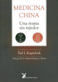 MEDICINA CHINA (7 ED.) di KAPTCHUK, TEEL J. 
