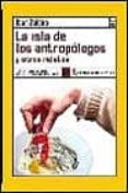 LA ISLA DE LOS ANTROPOLOGOS Y OTROS RELATOS de ZALDUA, IBAN 