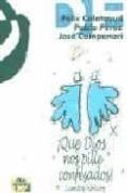 QUE DIOS NOS PILLE CONFESADOS!: CUENTOS BIBLICOS de PEREZ, PABLO 