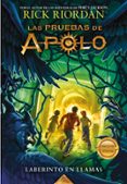 LAS PRUEBAS DE APOLO 3: EL LABERINTO EN LLAMAS di RIORDAN, RICK 