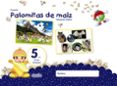 PROYECTO PALOMITAS DE MAZ EDUCACIN INFANTIL 5 AOS 3ER TRIMESTR E CASTELLANO  MEC di VV.AA. 
