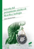 HISTORIA DEL PENSAMIENTO MEDIEVAL FILOSOFIA Y TEOLOGIA de MARTIN PRIETO, PABLO 