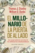EL MILLONARIO DE LA PUERTA DE AL LADO de STANLEY, THOMAS J. DANKO, WILLIAM D. 
