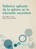 Didáctica Aplicada De La Química En La Educación Secundaria (ebook)