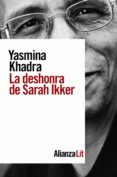 LA DESHONRA DE SARAH IKKER de KHADRA, YASMINA 