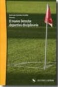 NUEVO DERECHO DEPORTIVO DISCIPLINARIO di CARRETERO LESTON, JOSE LUIS 
