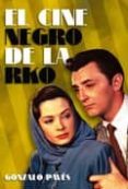 EL CINE NEGRO DE LA RKO: EN EL CORAZON DE LAS TINIEBLAS di PAVES, GONZALO M. 
