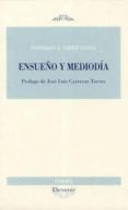 ENSUEO Y MEDIODIA di LOPEZ NAVIA, SANTIAGO A. 