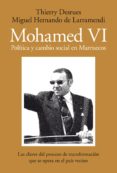 MOHAMED VI: POLITICA Y CAMBIO SOCIAL EN MARRUECOS de HERNANDO DE LARRAMENDI, MIGUEL 