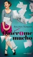 QUIEROME MUCHO de ROMAN, REGINA 
