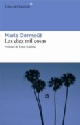 DIEZ MIL COSAS di DERMOUT, MARIA 