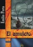 EL AMULETO de PORTA, EMILIO 